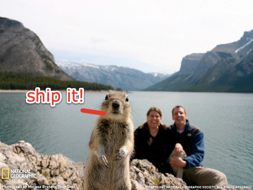 Ship it!